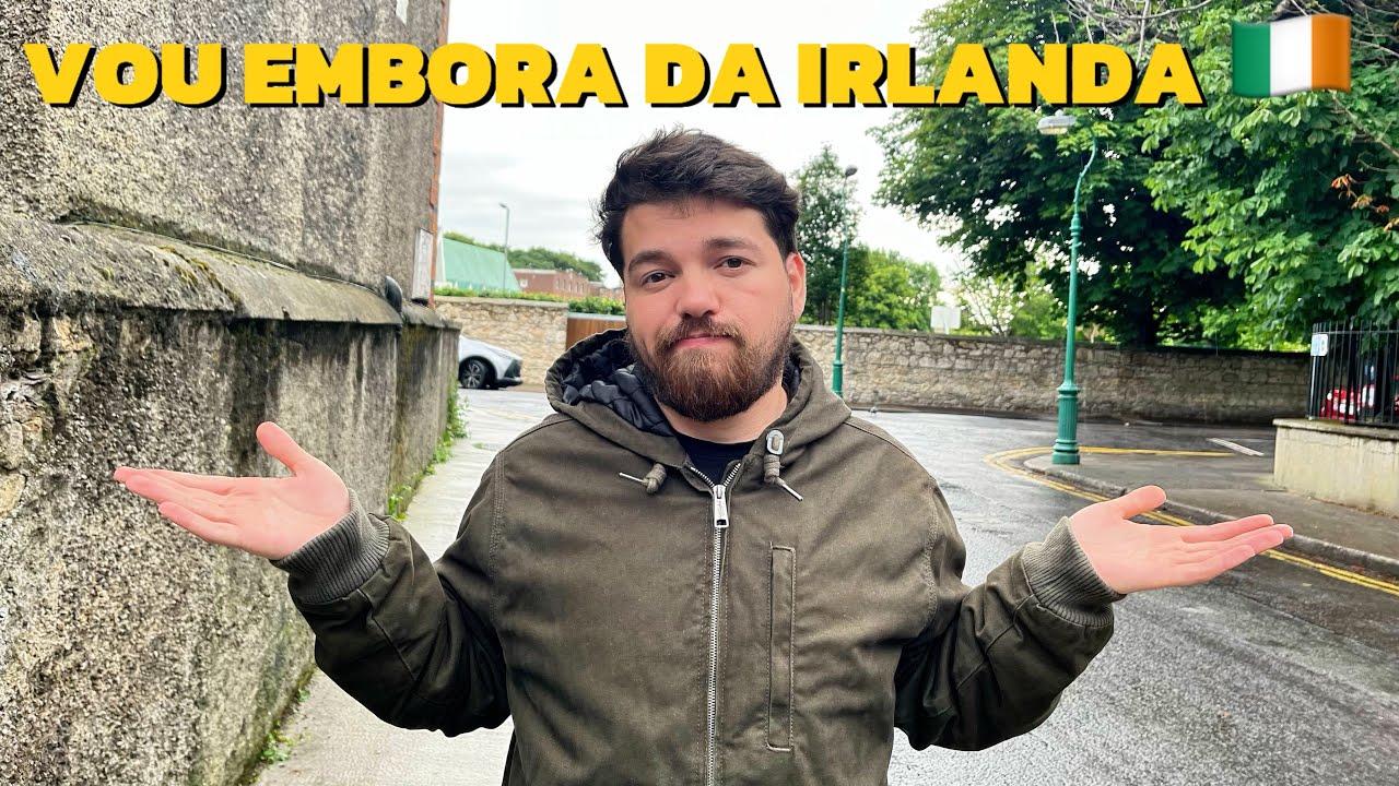 8 MESES de IRLANDA: PORQUE eu vou EMBORA?!