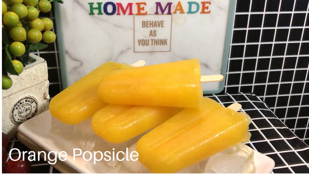 HOMEMADE ORANGE POPSICLES Easy and Delicious