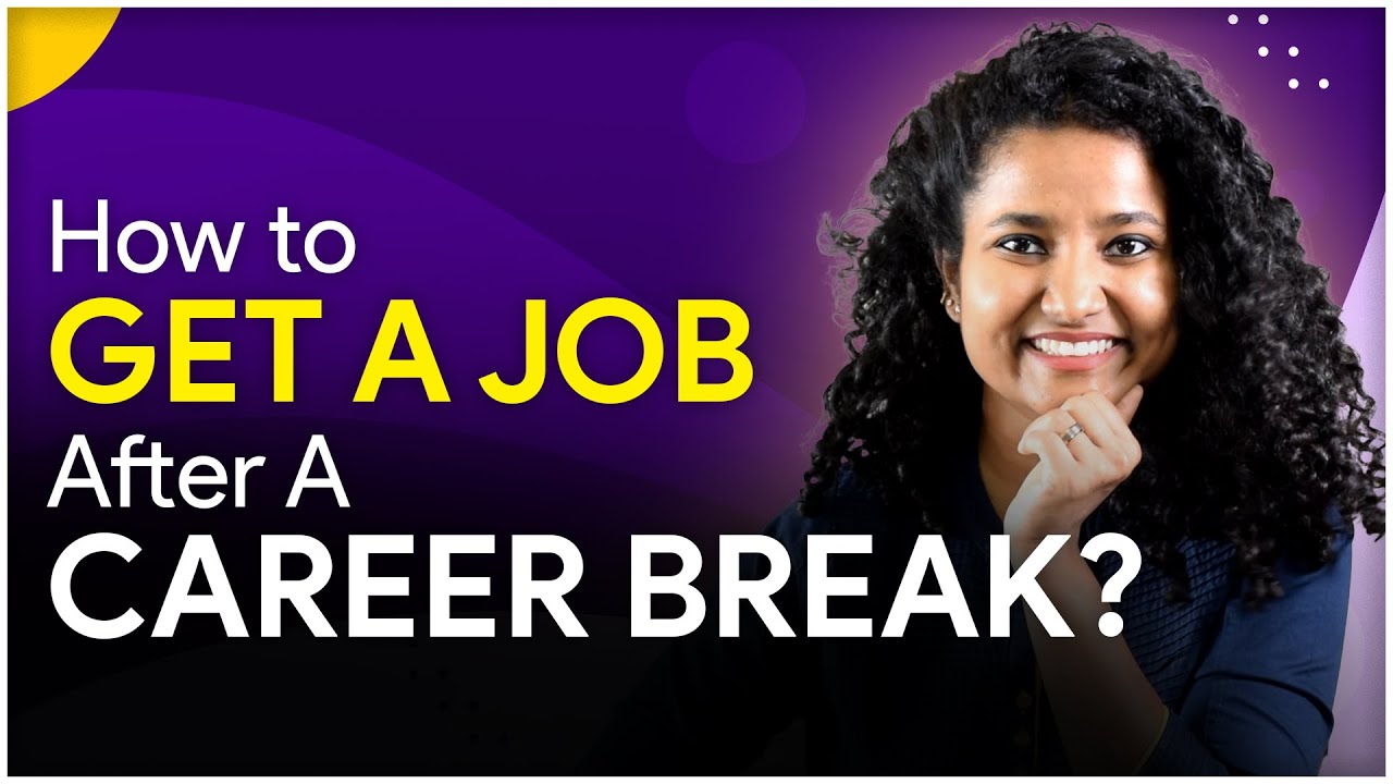 7 Steps to Get a JOB after a Career Break (For Freshers + Experienced) | @GoogleIndia
