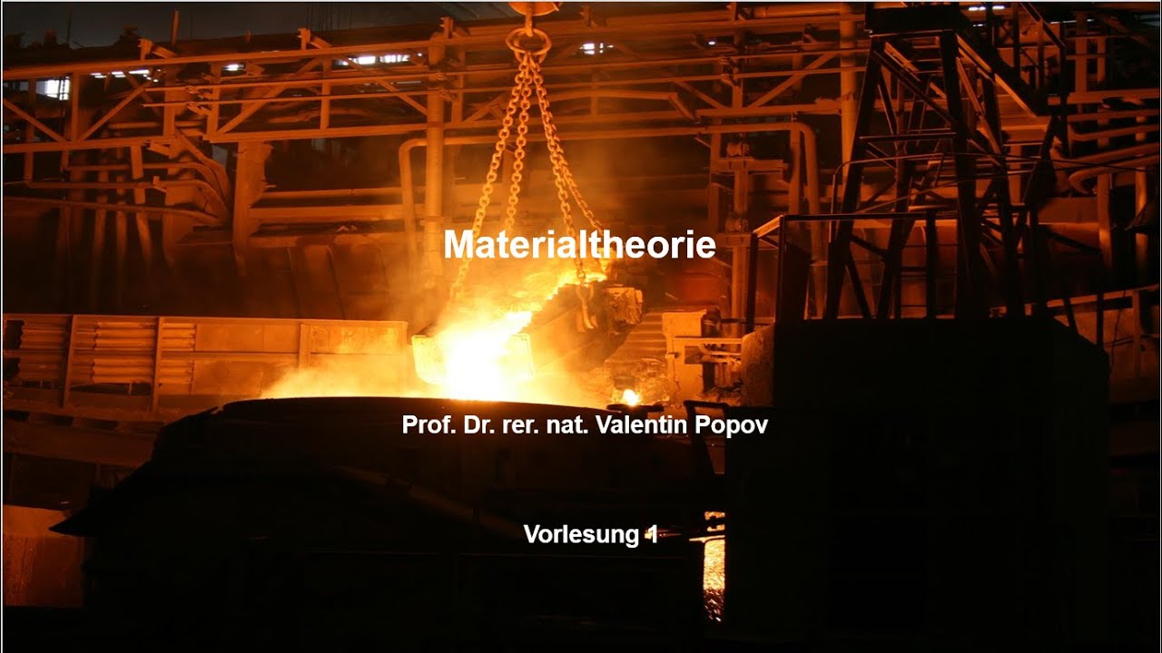 VL1  Prof. V.L. Popov: Materialtheorie. Einf&uuml;hrung, Materialklassen, Kristallgitter, Versetzungen