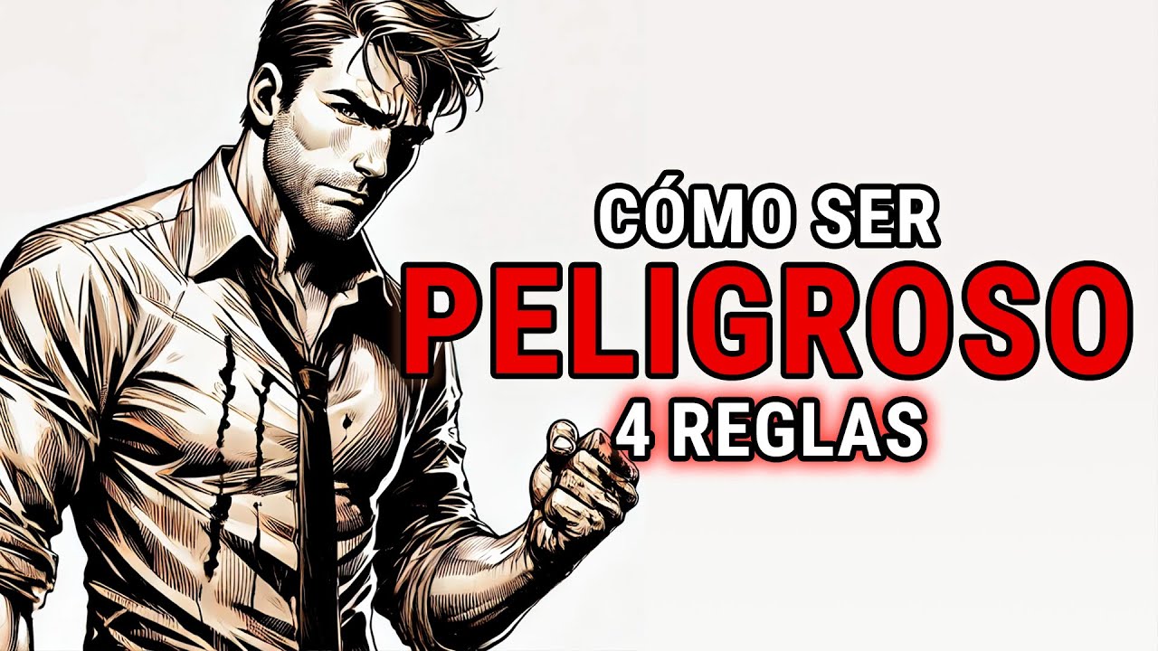 Como ser un Hombre PELIGROSO