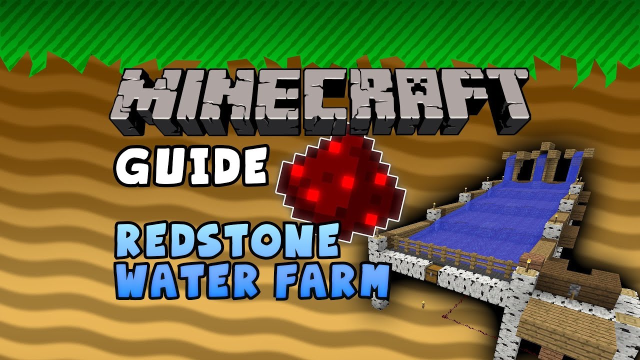 Minecraft Guide - Redstone Water Farm