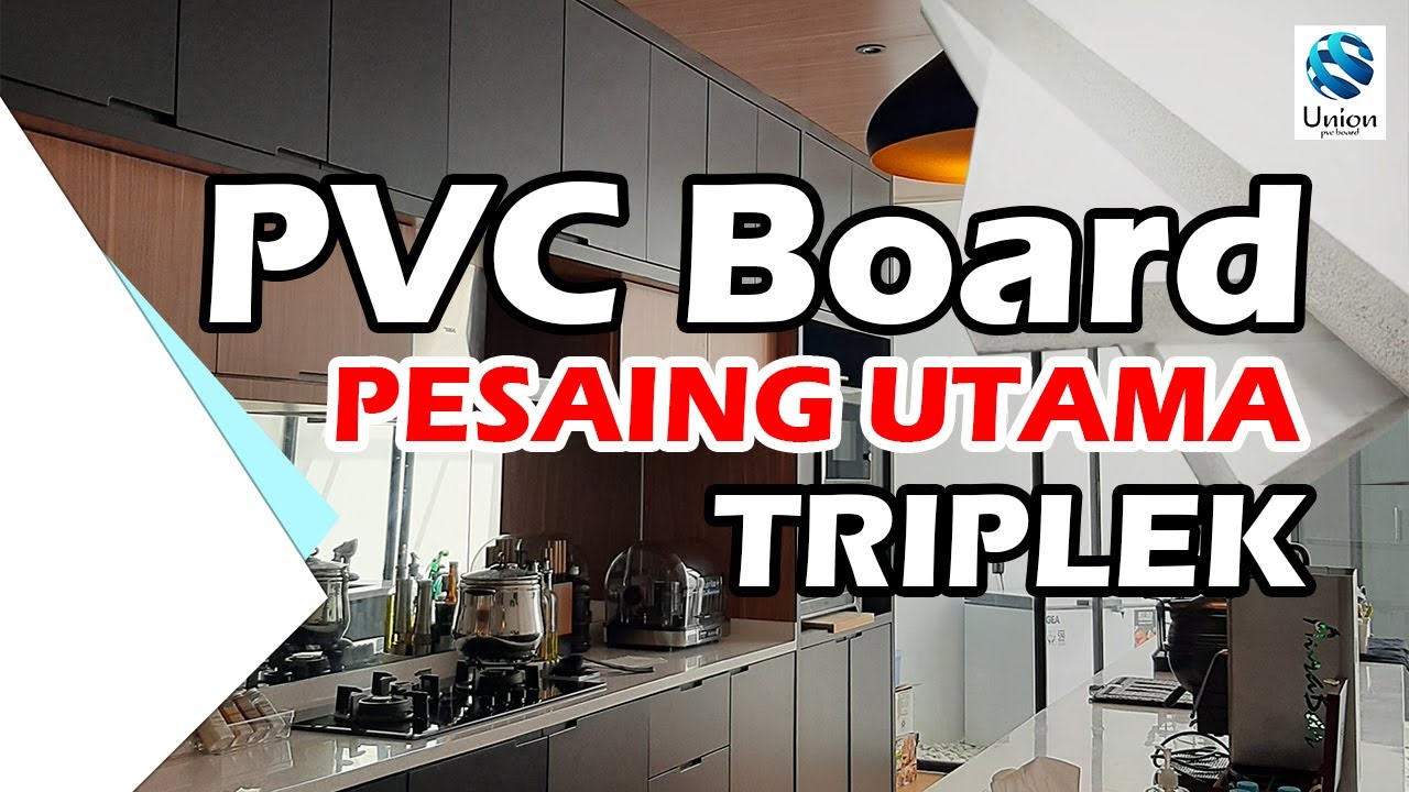PVC Board PESAING UTAMA Triplek, Mana Yang Lebih UNGGUL?