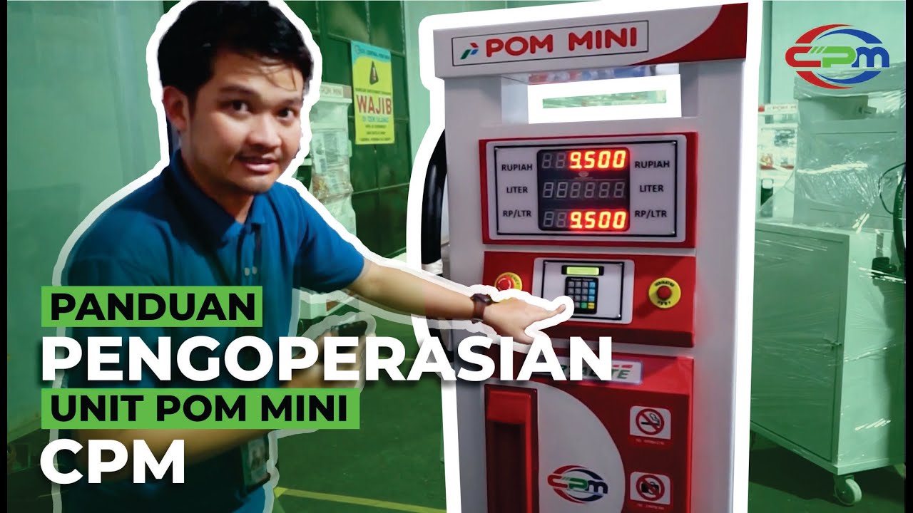 Panduan oprasi unit Pom Mini CPM