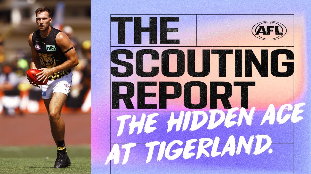 The ace up Richmond's sleeve and the high-flying brothers we love | The Scouting Report | 2022 | AFL