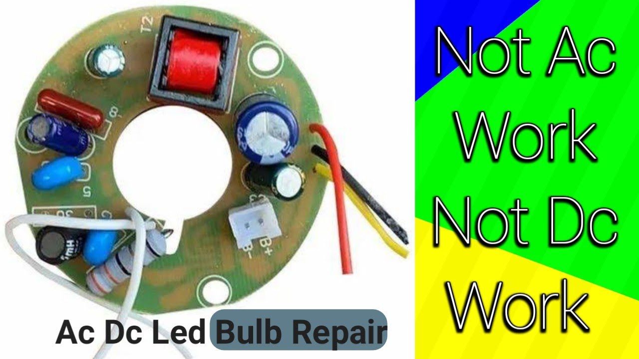 Dc not working | Ac not working | ac dc led bulb REPAIRING | ac dc bulb not working