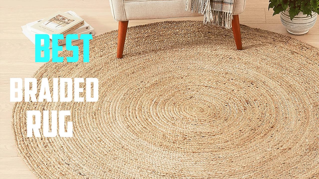 Top 5 Best Braided Rugs [Review] - Woven Farmhouse Rug/Hand Braided Area/Wool Braided Rug [2022]