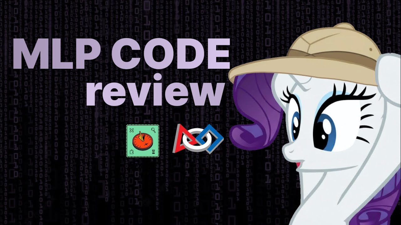 MLP CODE review💜