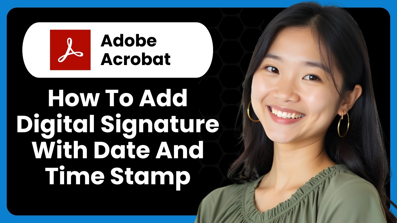 How To Add Digital Signature To PDF With Date And Time Stamp In Adobe Acrobat DC?