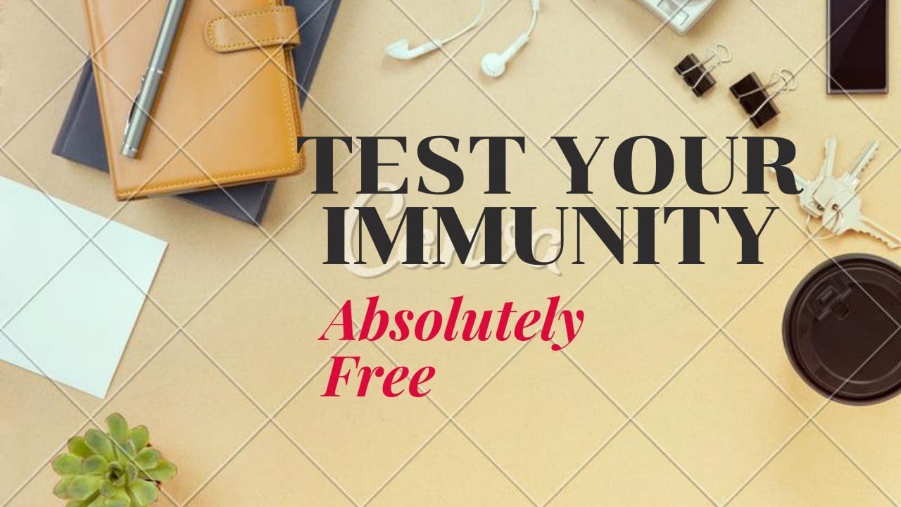 Test Your Immunity Absolutely Free in 2020