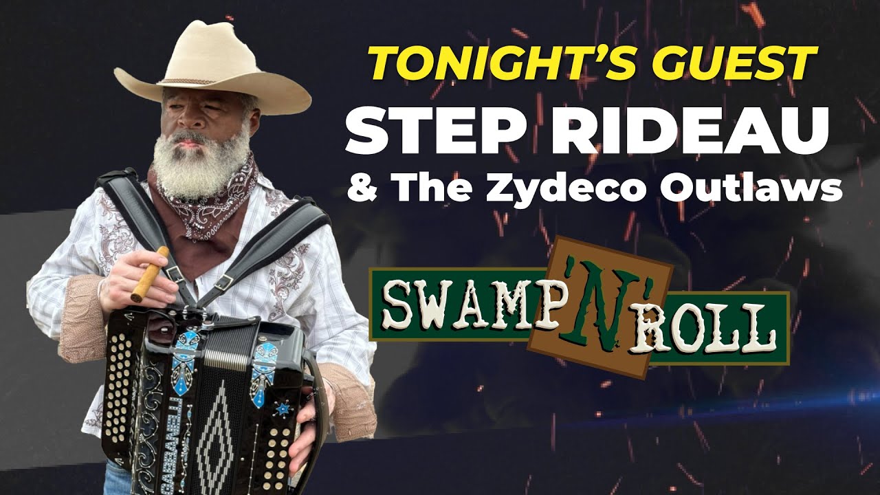 Swamp N Roll   Step Rideau & The Zydeco Outlaws 8 25