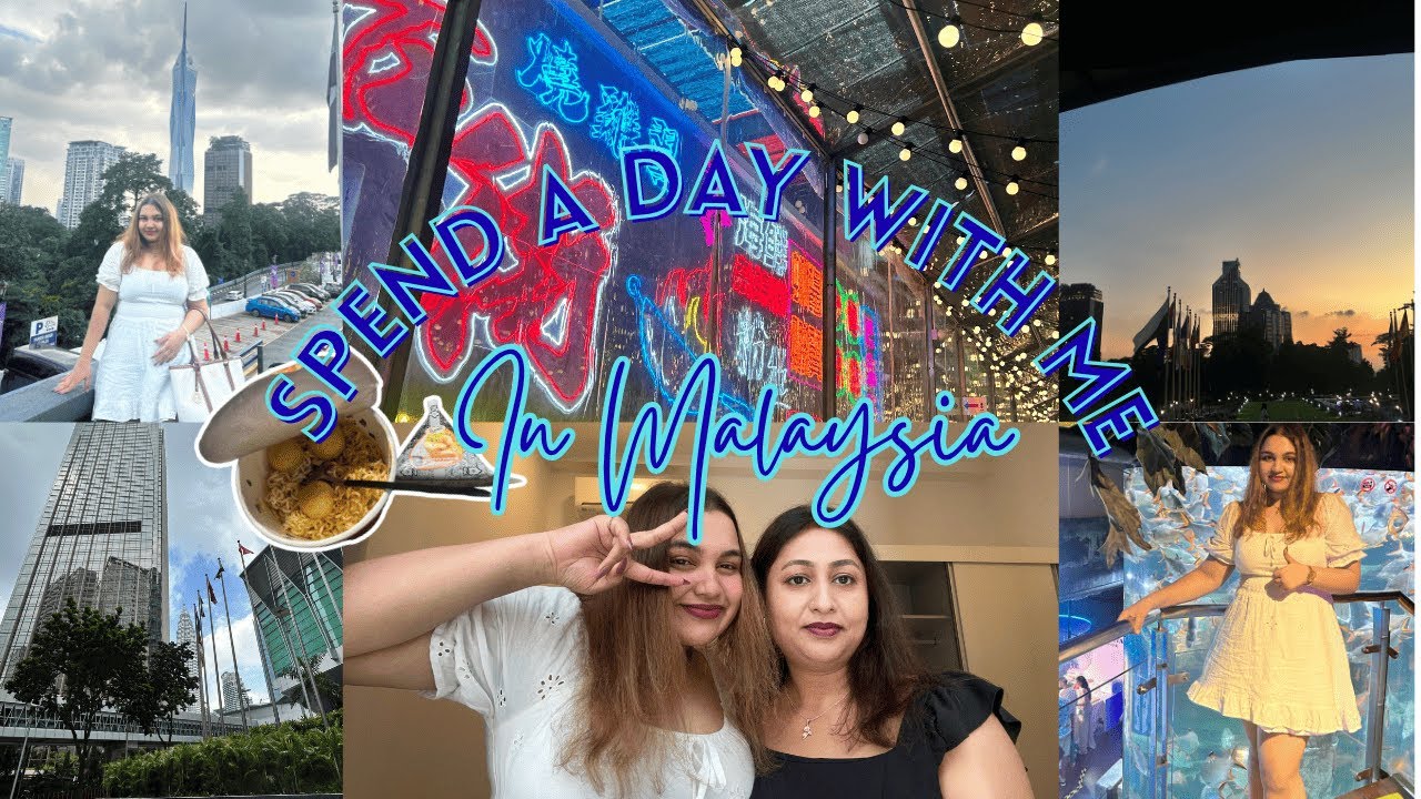 ✨Malaysia Vlog Day 1 | Exploring Kuala Lumpur From Morning to Night✨