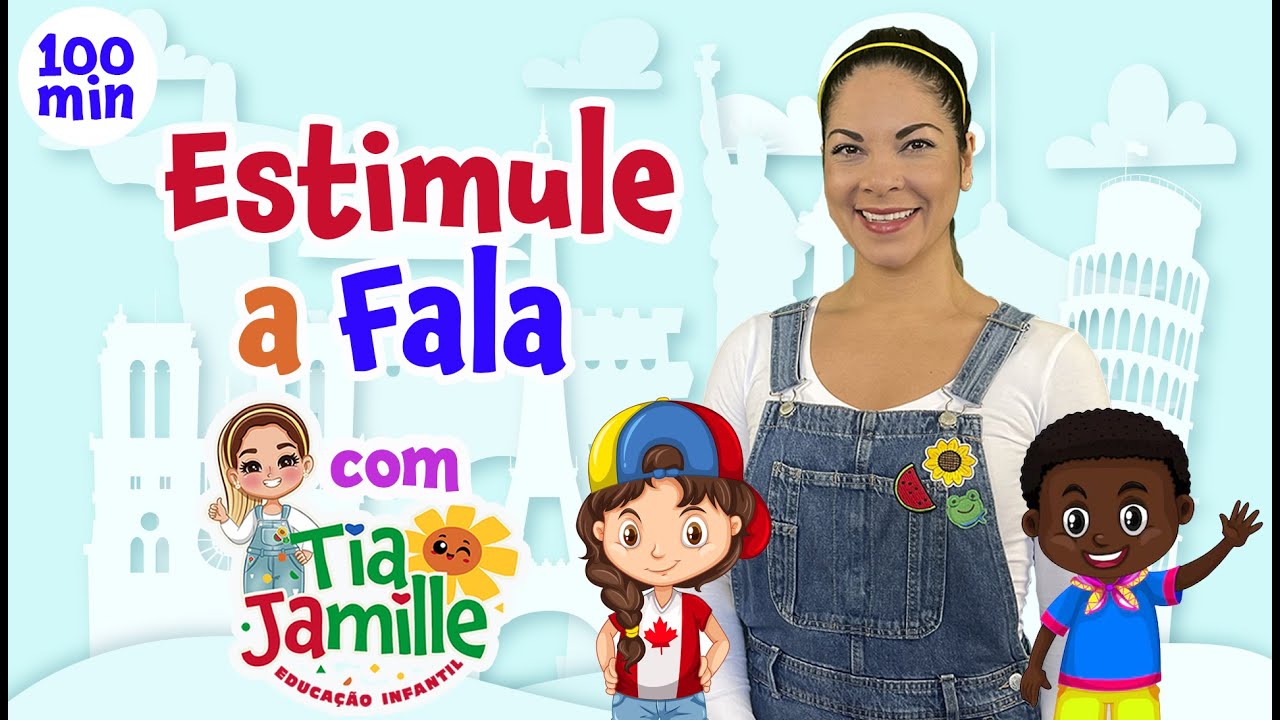 Estimule a Fala com Tia Jamille - Desenho Infantil Educativo- V&iacute;deo Educativo - M&uacute;sica Infantil