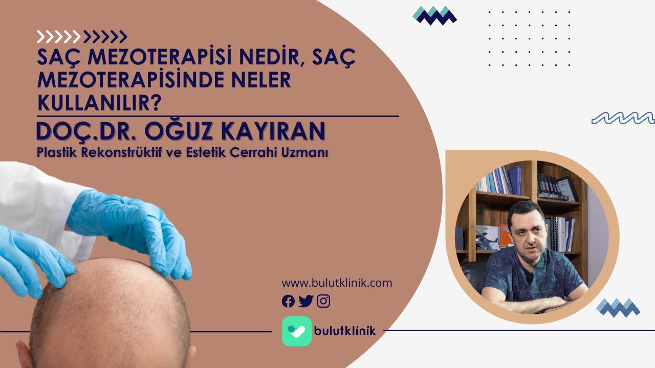 Saç Mezoterapisi Nedir, Saç Mezoterapisinde Neler Kullanılır? - Doç. Dr. Oğuz Kayıran