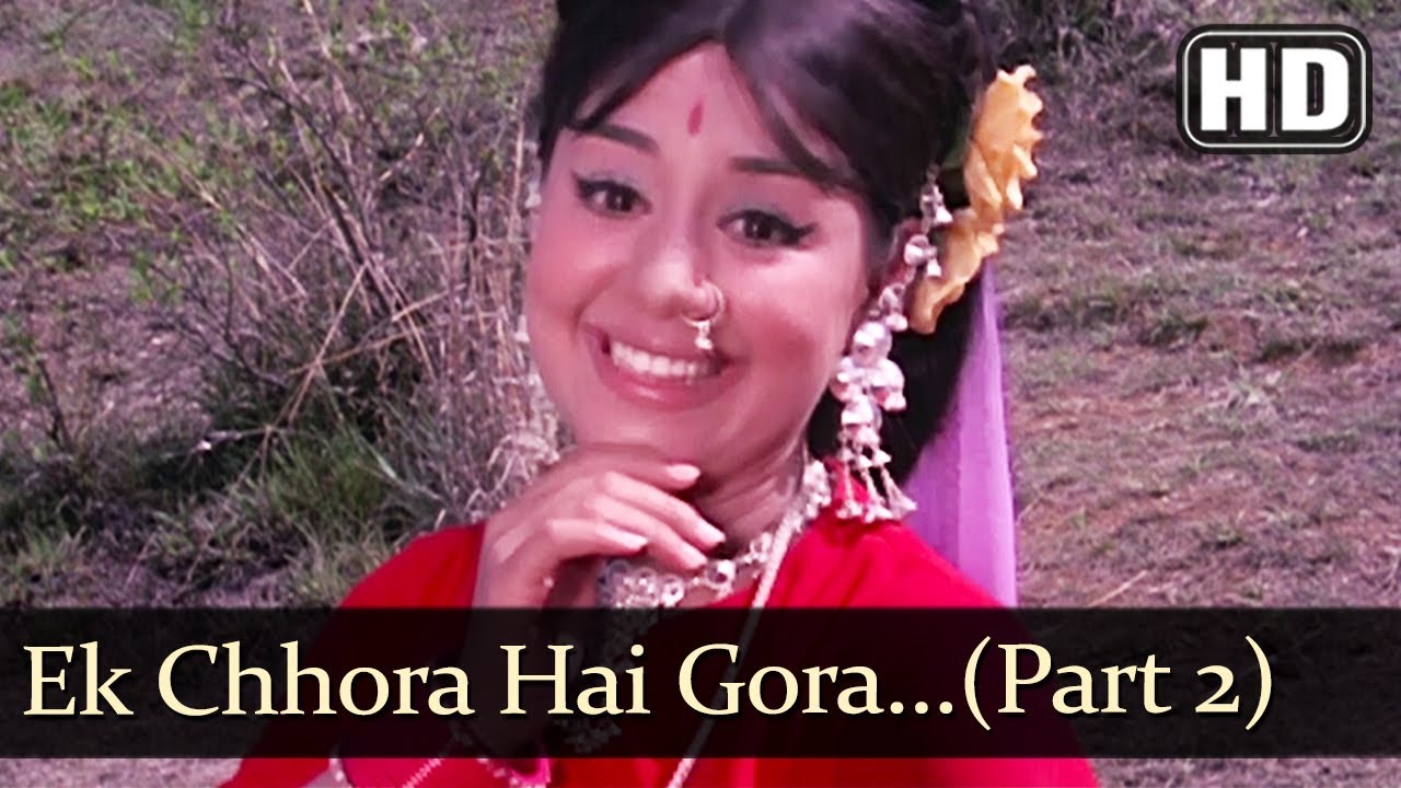 Ek Chhora Hai Gora Gora Hai (HD) - Lagan Song - Ajay Sahni - Farida Jalal