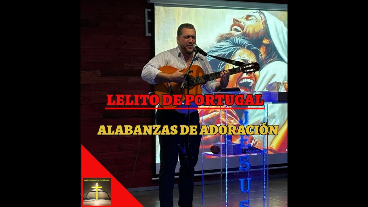 HNO LELITO DE PORTUGAL ALABANZAS DE ADORACIÓN