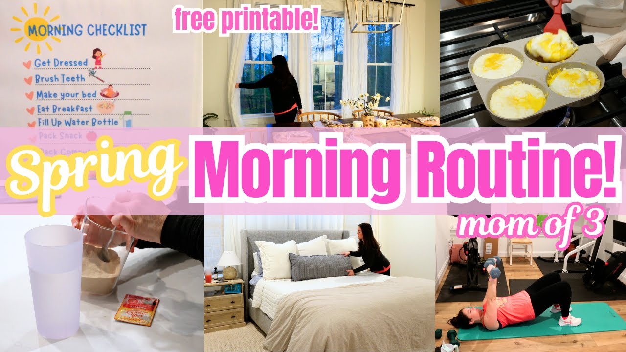 Spring Morning Routine Mom Of 3! Busy Family Morning Routines! Morning Routine Cleaning Workout Kids