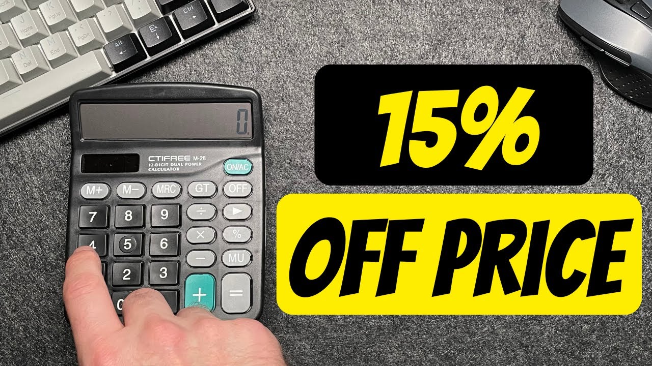 How to Calculate 15 Percent Off a Price on Calculator