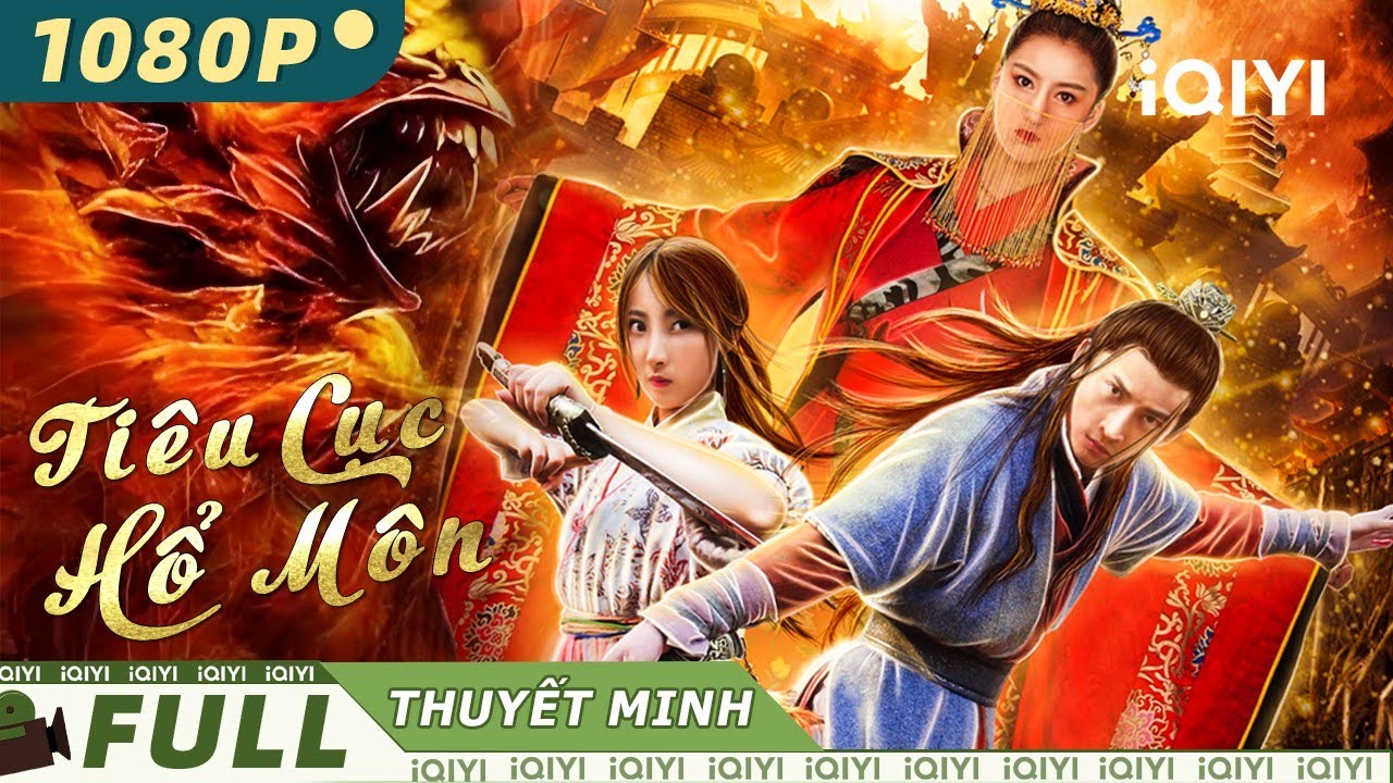 TIÊU CỤC HỔ MÔN | Phim Võ Thuật Cổ Trang Kiếm Hiệp Trung Quốc Siêu Hấp Dẫn | iQIYI Movie Vietnam