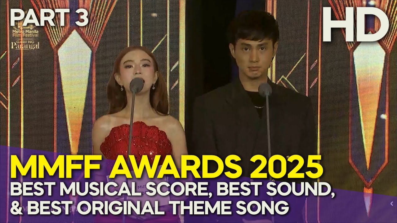 MMFF 2025 Awards (Part 3) | Best Musical Score, Best Sound, & Best Original Theme Song