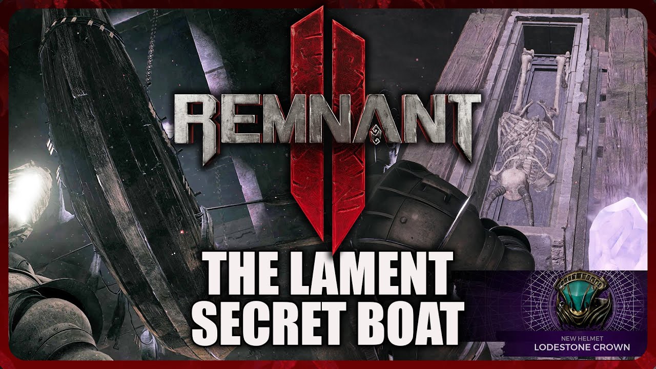 Remnant 2 - How to reach the Boat in The Lament (Lodestone Crown)