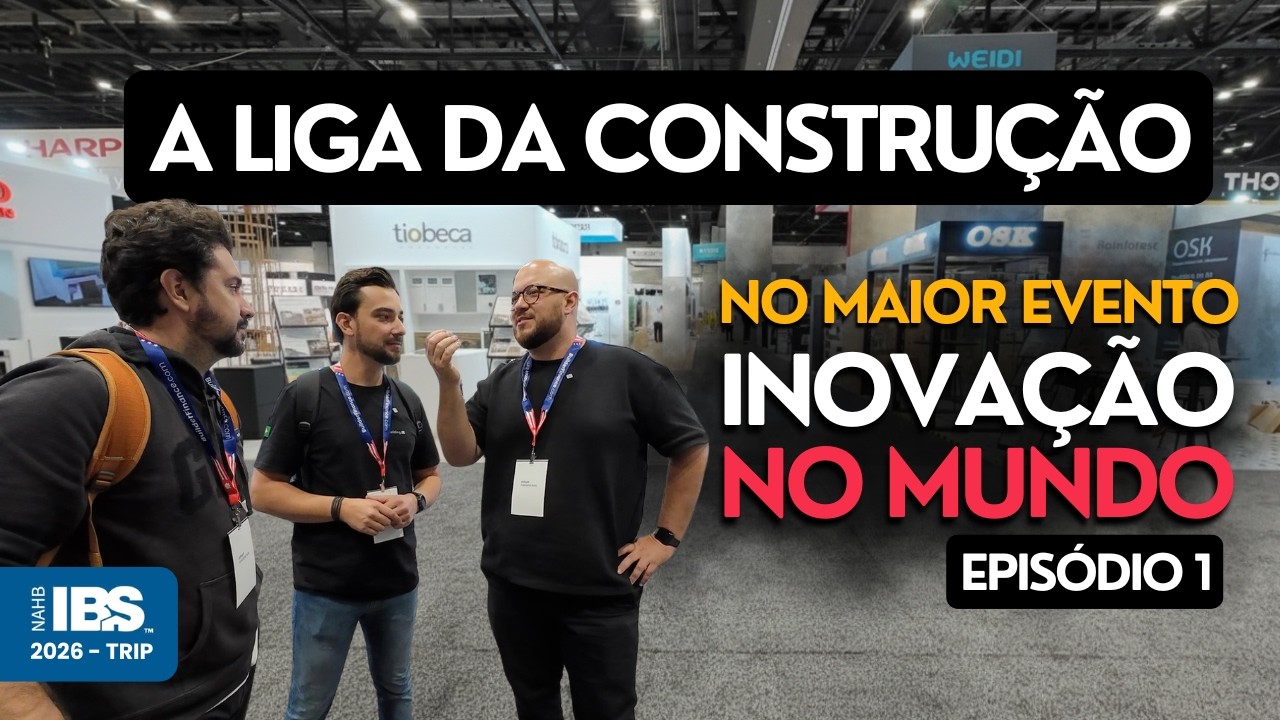 AS MAIORES INOVA&Ccedil;&Otilde;ES DA CONSTRU&Ccedil;&Atilde;O NO MUNDO - IBS 2026 Ep1