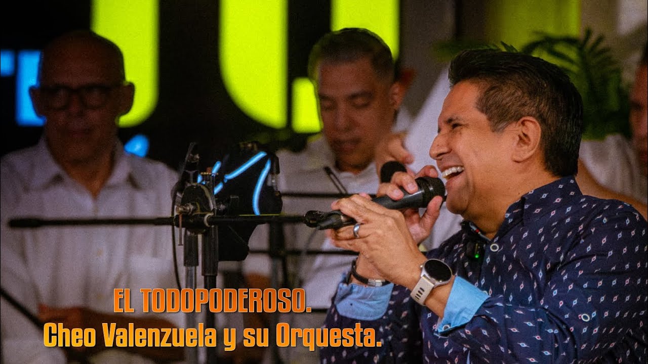 EL TODOPODEROSO.  Cheo Valenzuela y su Orquesta.  