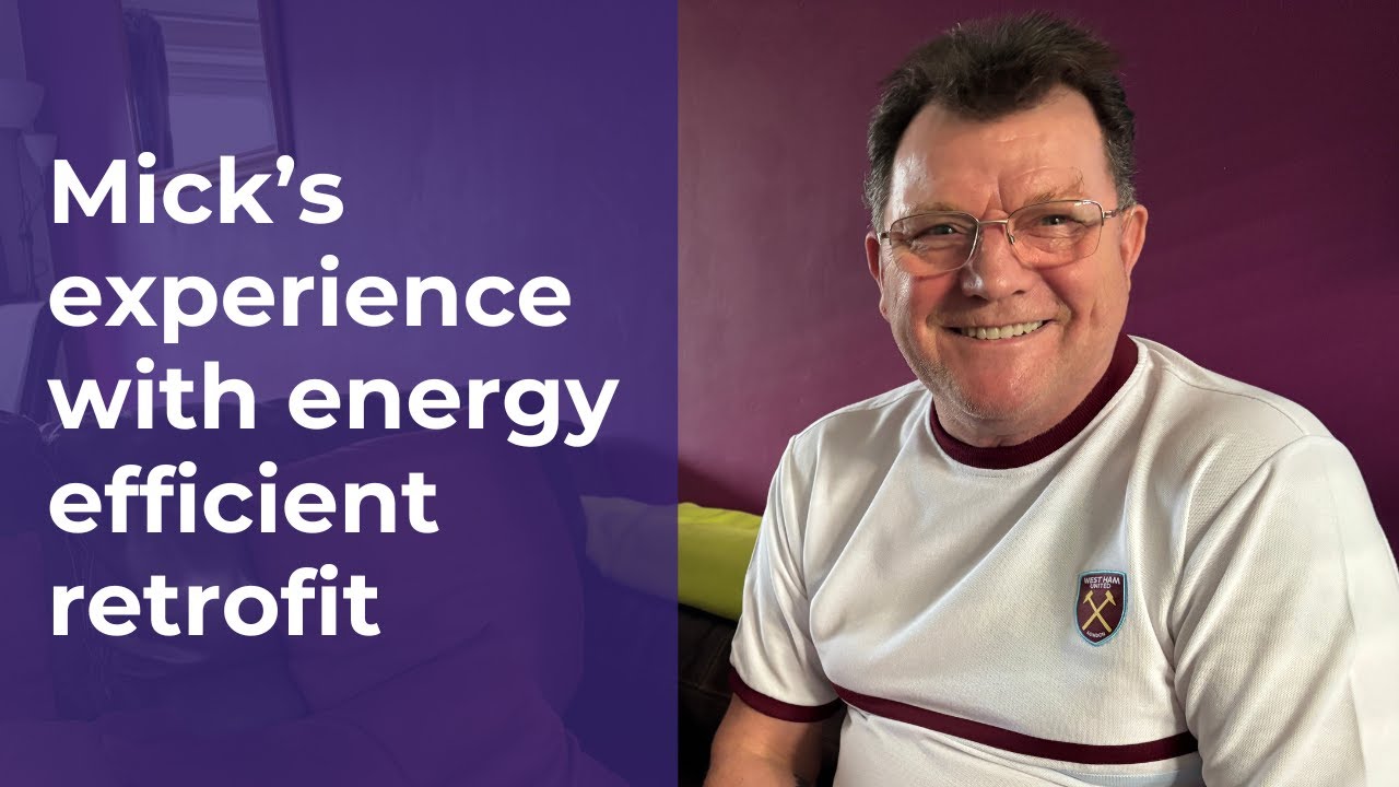Mick's experience with energy efficient retrofit