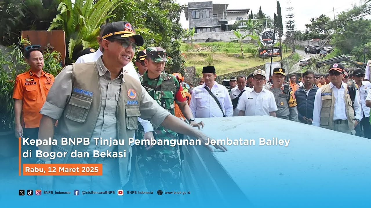 Kepala BNPB Tinjau Pembangunan Jembatan Bailey di Bogor dan Bekasi