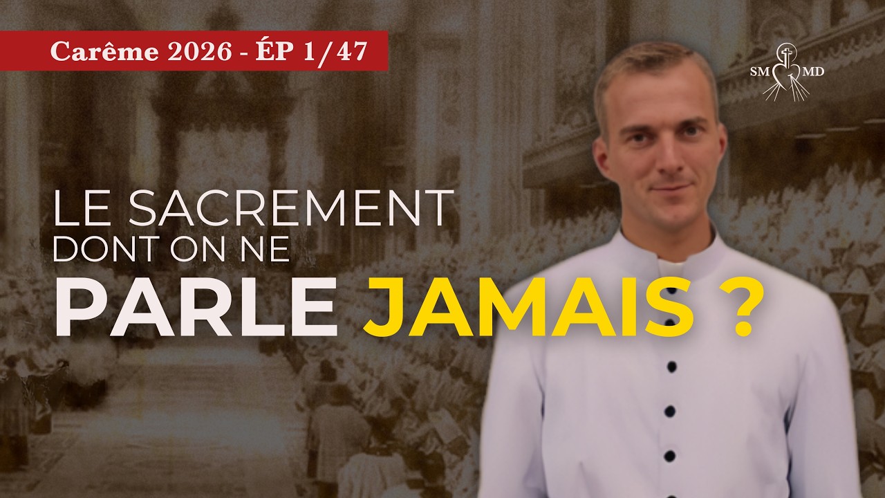 L'Église, un 8e sacrement ? | Abbé Martial Pinoteau | Carême 2026