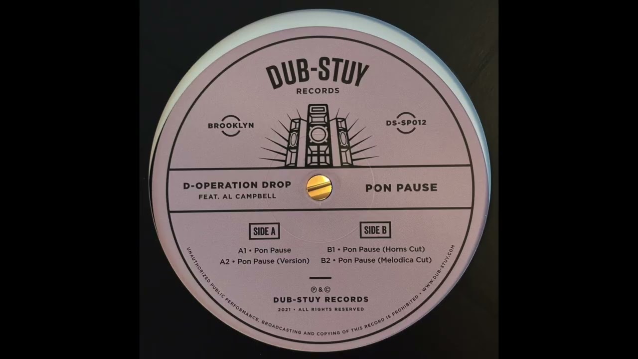 Pon Pause Version - D-Operation Drop. Feat.  Al Campbell - Dub-Stuy Records DS-SP012