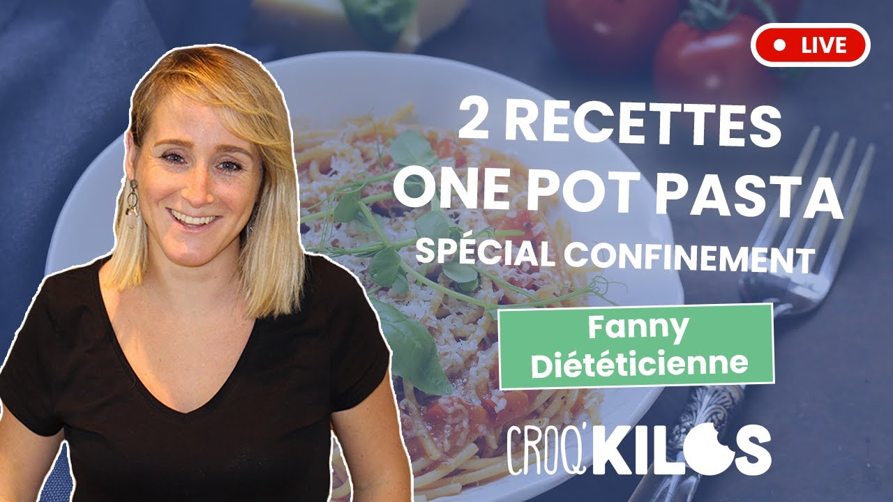 Spécial confinement : 2 recettes de one pot pasta - Croq'Kilos