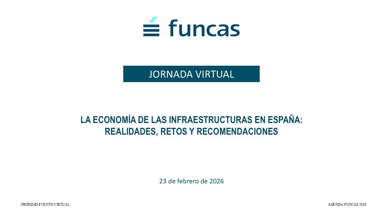 La econom&iacute;a de las infraestructuras en Espa&ntilde;a: realidades, retos y recomendaciones