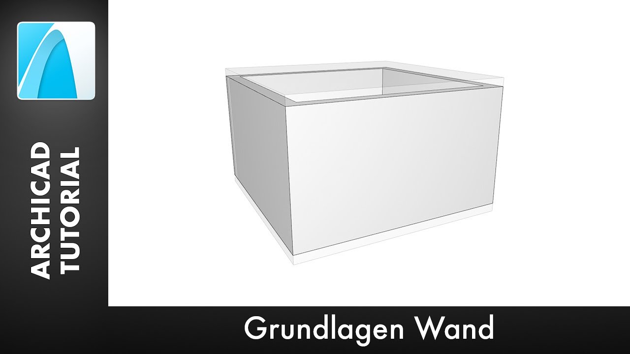 Grundlagen Wand 3D - ARCHICAD 20 [Tutorial Deutsch]