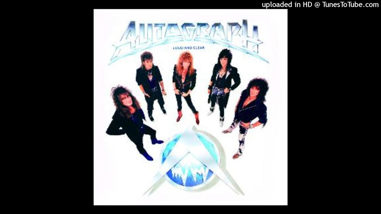 Autograph - Loud and Clear