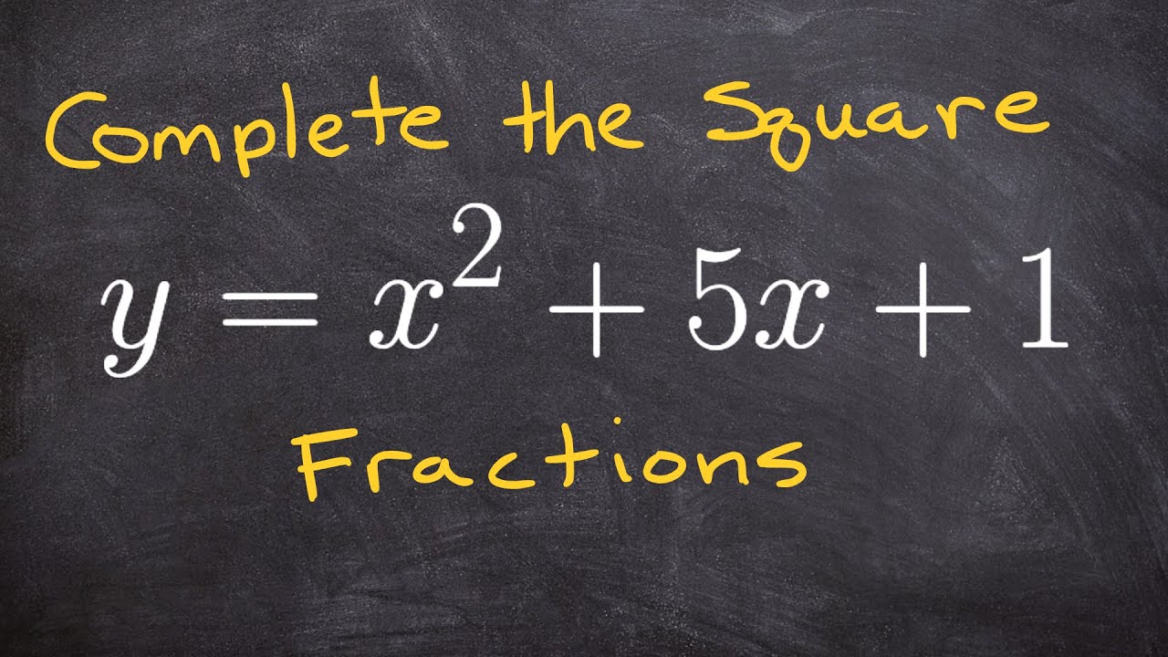 What I like to do when completing the square with fractions
