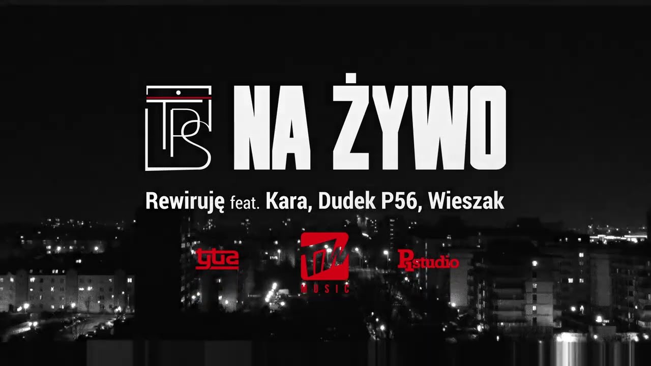 TPS - Rewiruję feat. Kara, Dudek P56, Wieszak prod. Tytuz