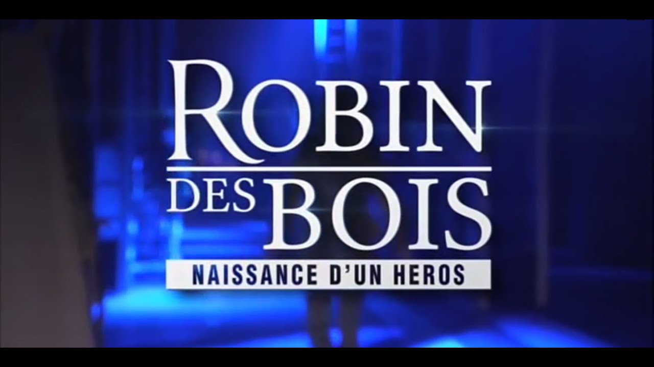Documentaire: Robin des Bois, naissance d'un héros