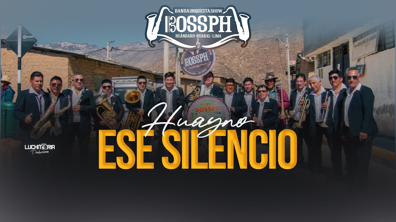 ESE SILENCIO - BANDA ORQUESTA SHOW SAN PEDRO DE HUANDARO 2025 - BOSSPH