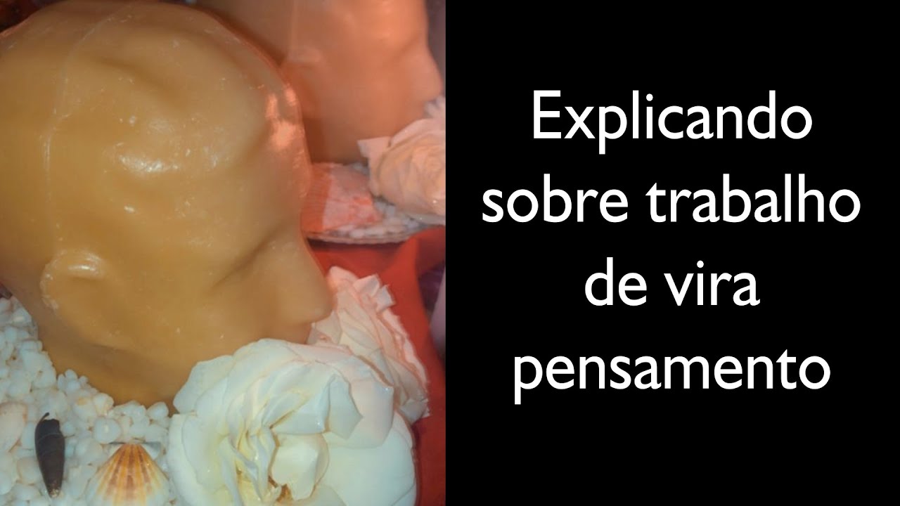 Explicando sobre trabalho de vira pensamento