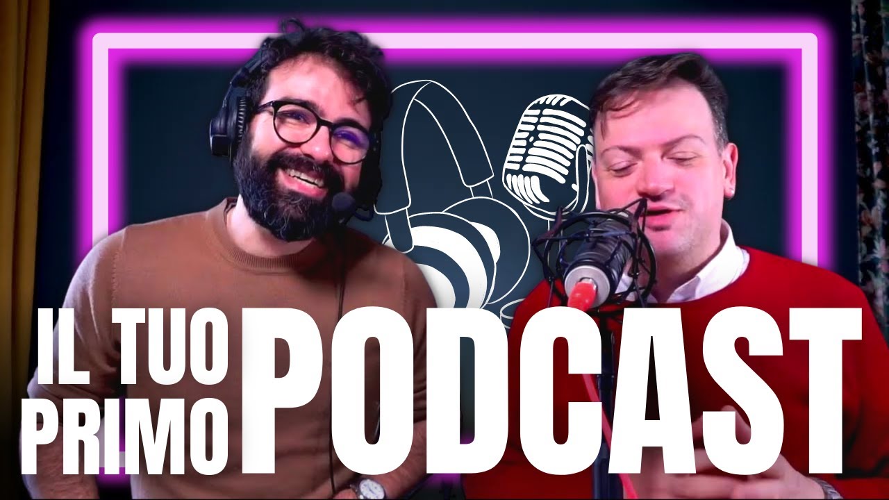 Crea SUBITO il tuo PODCAST | Corso COMPLETO sul PODCASTING