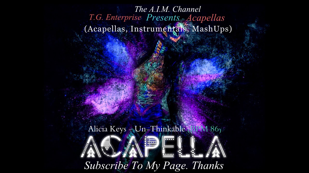 Alicia keys - Un-Thinkable(Acapella) (BPM 86)