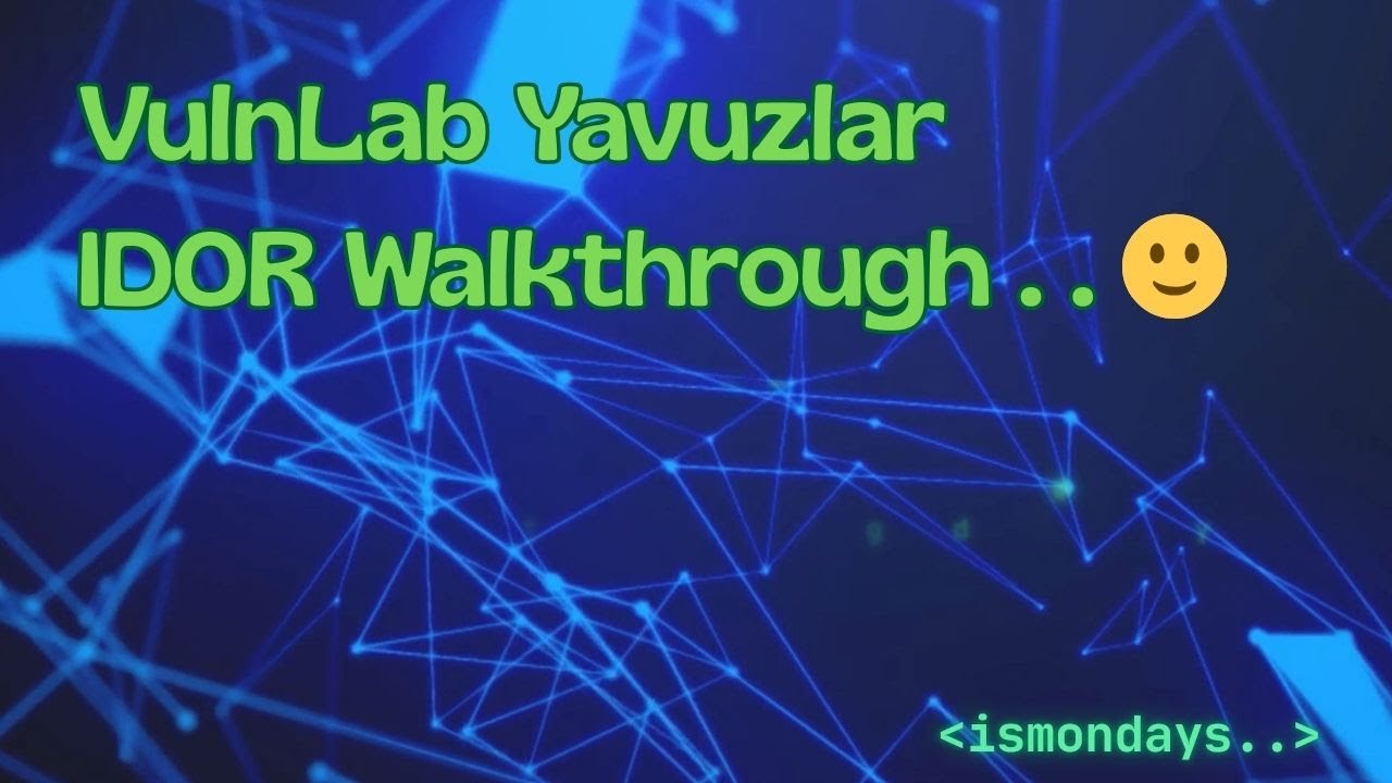 VulnLab Yavuzlar - IDOR Walkthrough | Ethical Hacking for Beginners