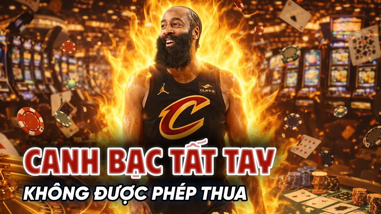 Thần Râu “hồi sinh” niềm tin tại Cleveland: Canh bạc tất tay không được phép thua