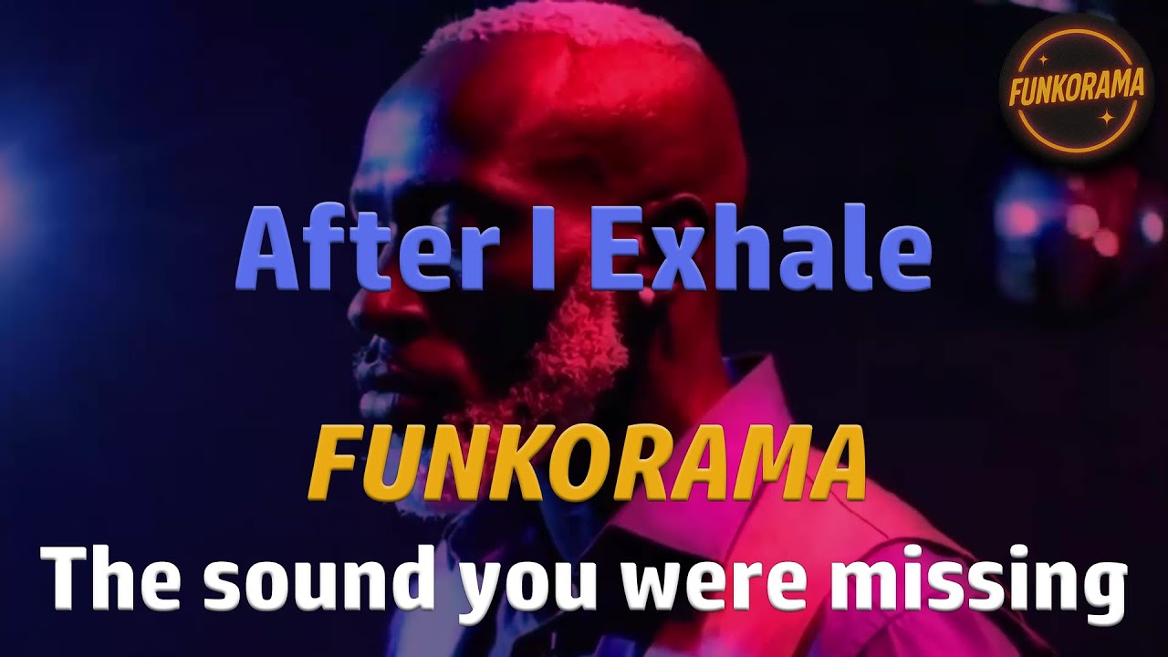 𝙁𝙐𝙉𝙆𝙊𝙍𝘼𝙈𝘼 – After I Exhale 🌙✨