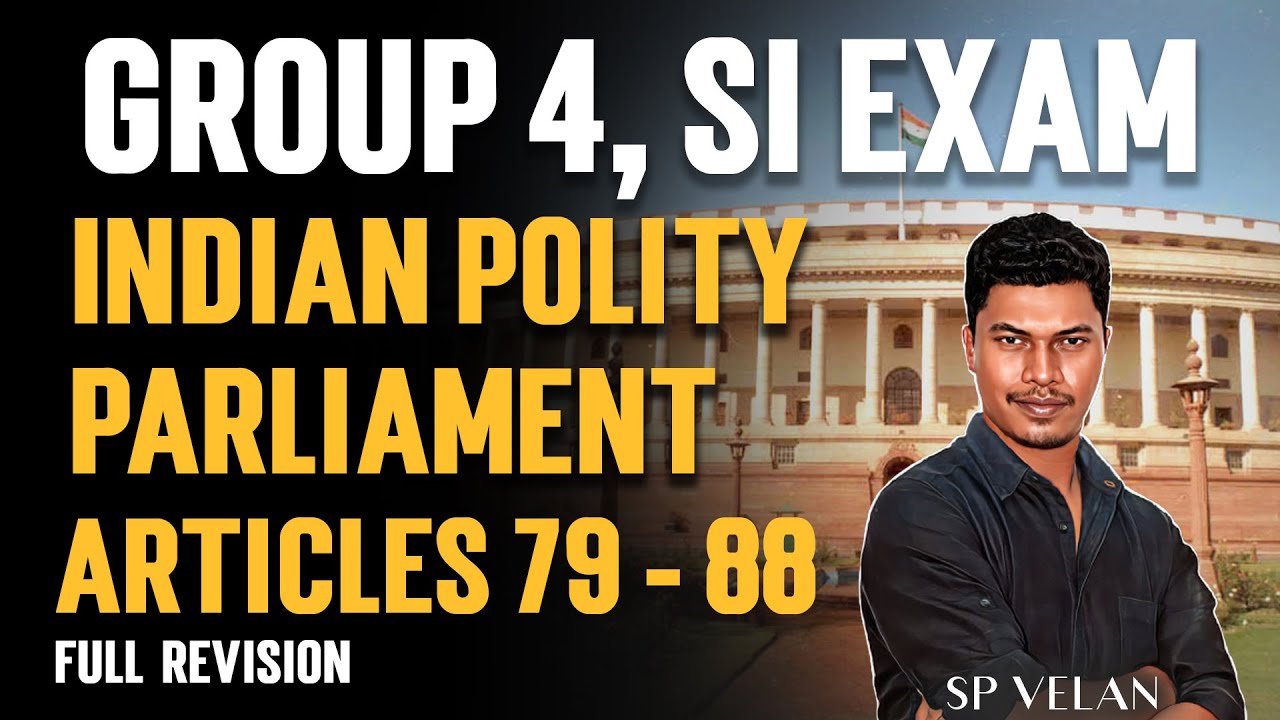 Parliament | Articles 79-88 | Indian Polity by SP Velan | TNPSC Group 4 | Veranda Race