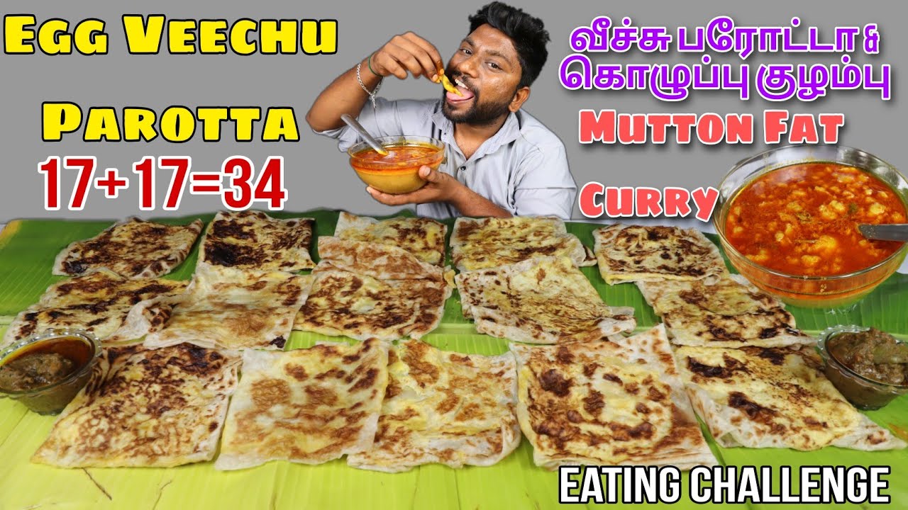 17 Egg Veechu Parotta & Mutton Curry (கொழுப்பு குழம்பு) & Kozhi Sukka Eating Challenge |Happy Ugadi