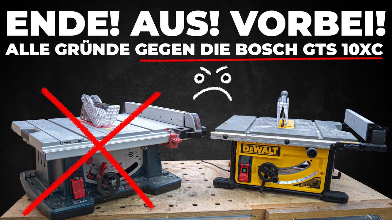 Warum muss die Bosch GTS10 xc gehen? Warum ist die Dewalt 7492 so viel besser?