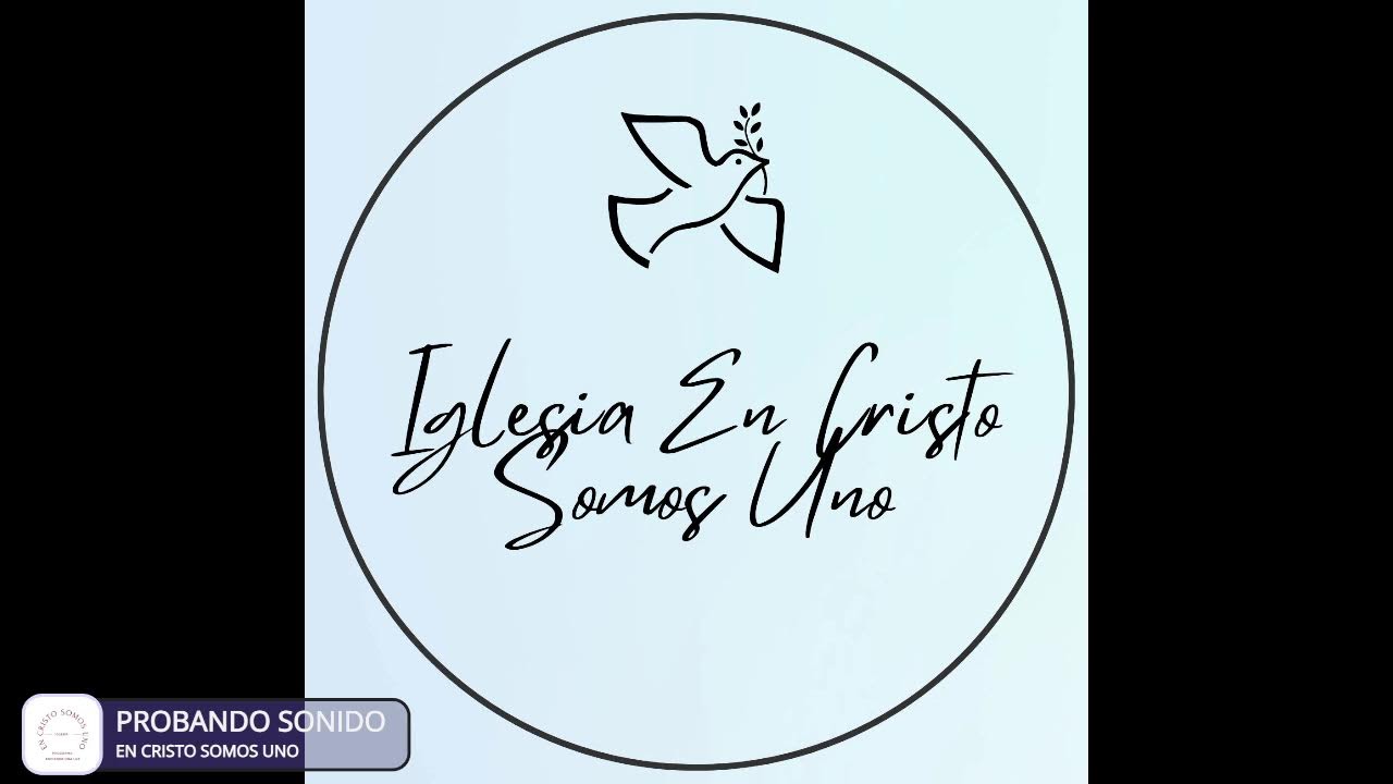 iglesia En Cristo Somos Uno