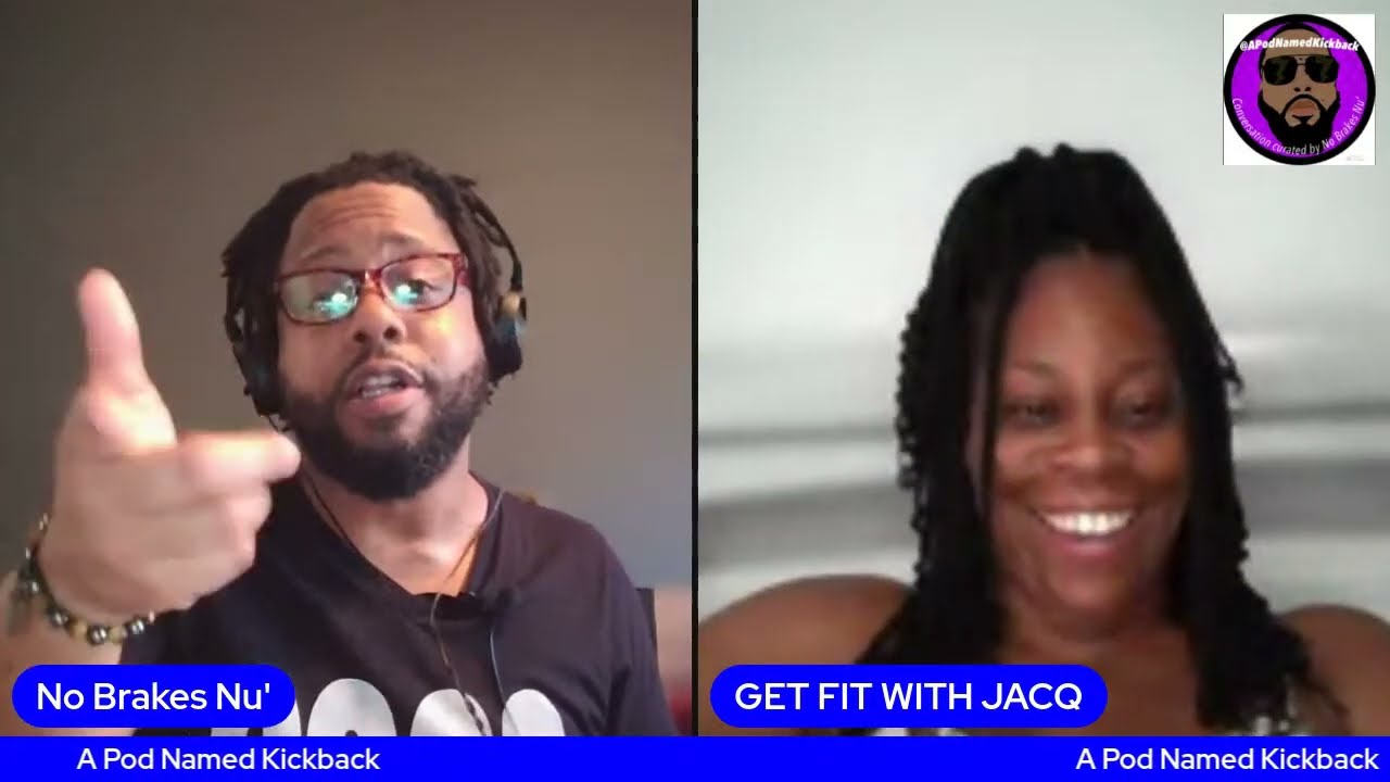 A Pod Named Kickback|Women want to be F*ck boys so bad:Dr. Bryant,Accountability, & TheRG3 sht Show.